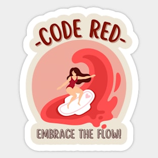 Code Red Embrace the Flow Sticker